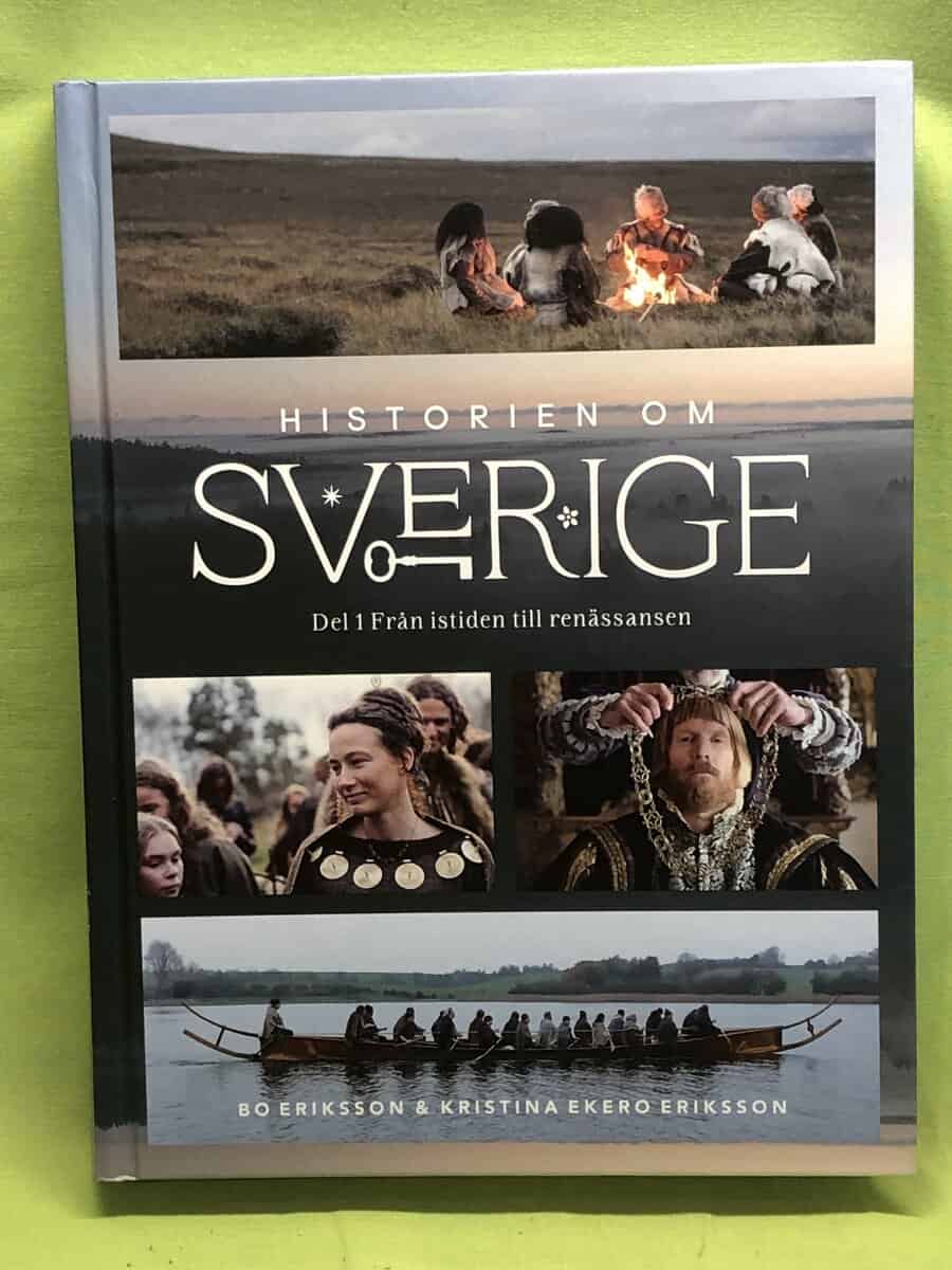 Eriksson, Kristina Ekero, Eriksson, Bo : Historien om Sverige