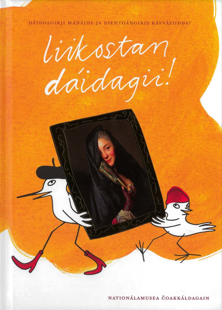 Eriksson, Lena ; Sjödin Landon, Helena ; Borgegård Älgå, Sara ; Kateb, Alexander : liikostan dáidagii! : dáiddagirji mánáide ja diehtoángiris rávvásiidda