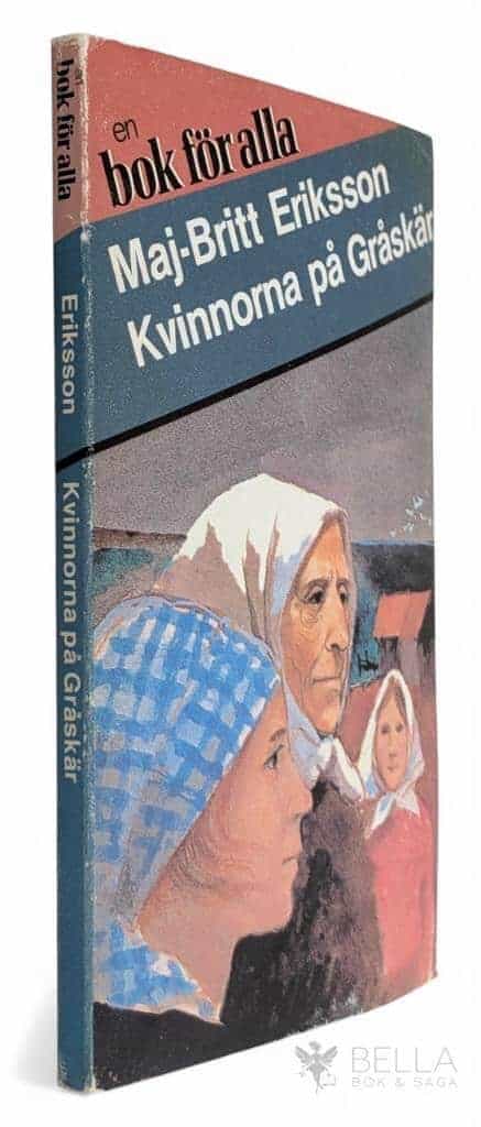 Eriksson, Maj-Britt ; Lindberg, Harald : Kvinnorna på Gråskär