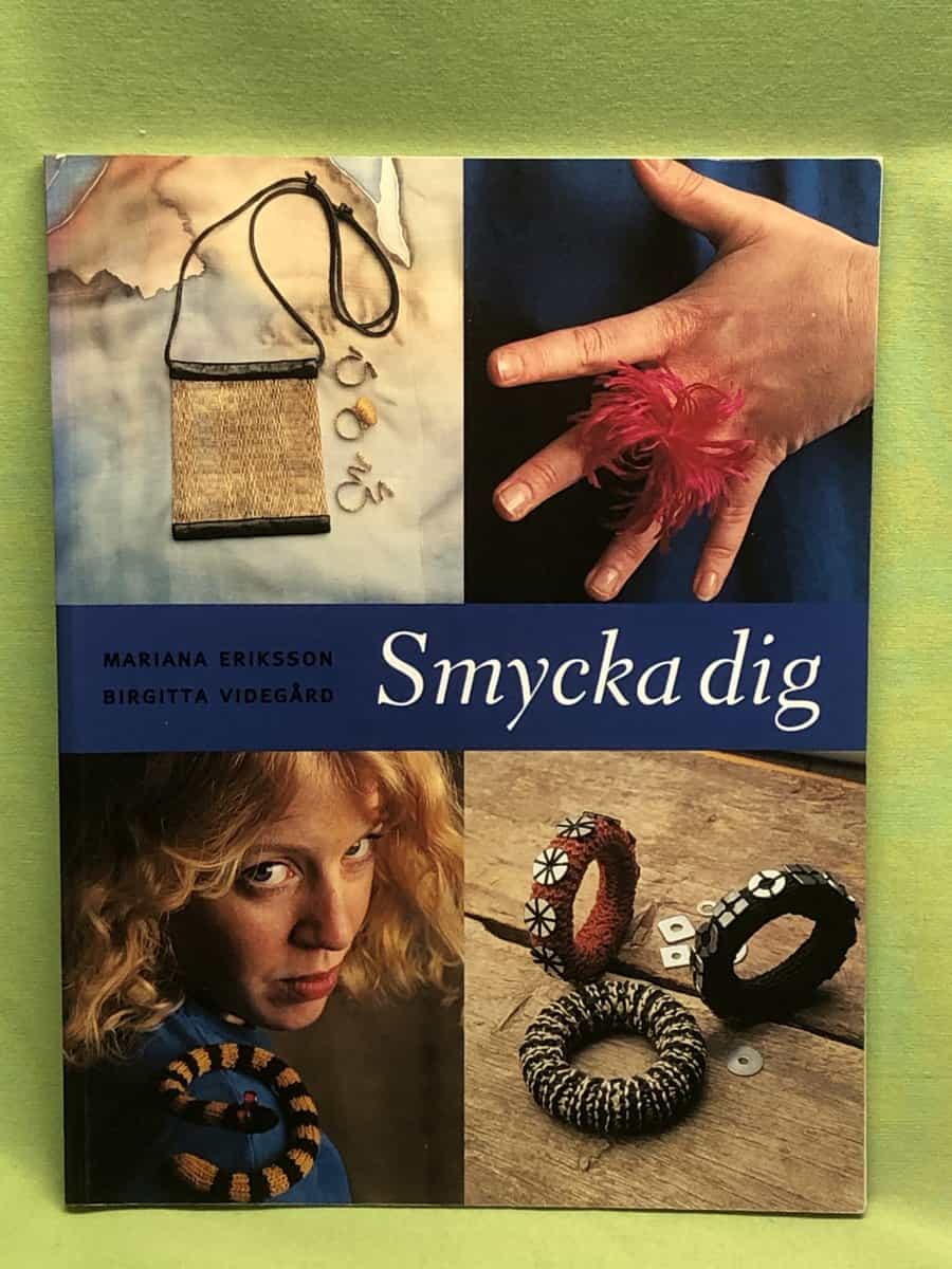 Eriksson, Mariana ; Videgård, Birgitta : Smycka dig