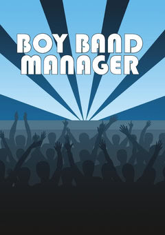Eriksson, Mattias ; Valck, Sebastian ; Pettersson, Johanna ; Strand, Jesper ; Gräsgårds, Alexander : Boy Band Manager