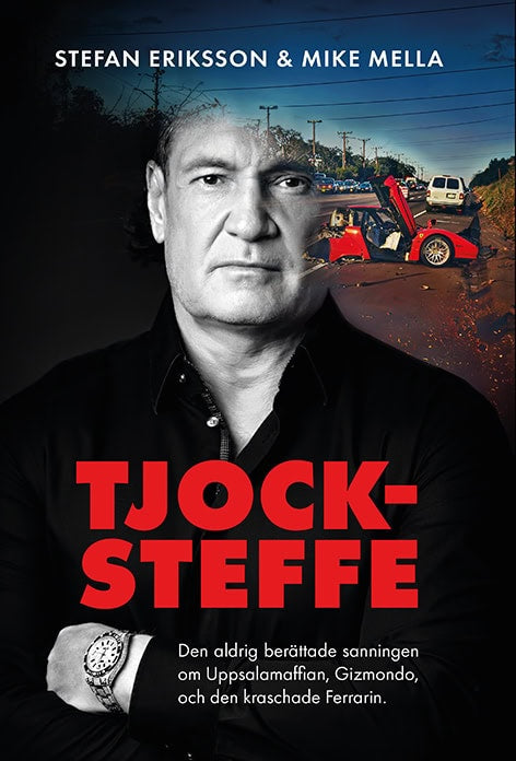 Eriksson, Stefan ; Mella, Mike : Tjock-Steffe Signerad Version