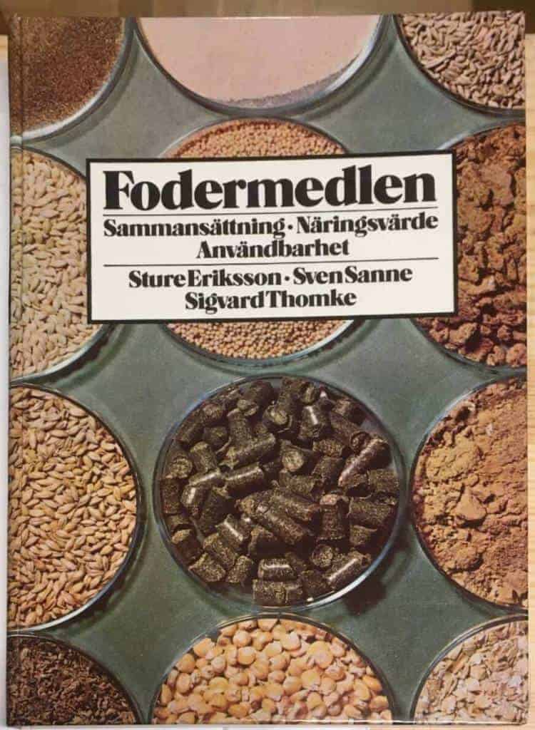Eriksson, Sture ; Sanne, Sven ; Thomke, Sigvard : Fodermedlen