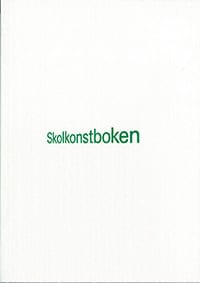 Eriksson, Susanne ; Brandt, Åsa ; Höjer Aspermyr, Inger : Skolkonstboken