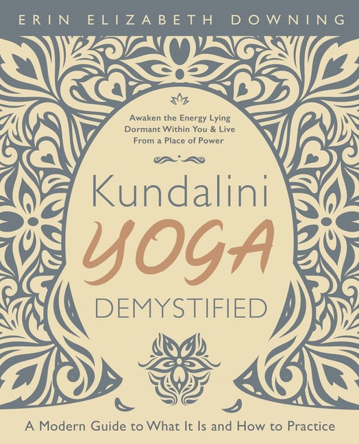 Erin Elizabeth : Kundalini Yoga Demystified
