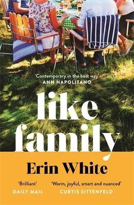 Erin White : Like Family