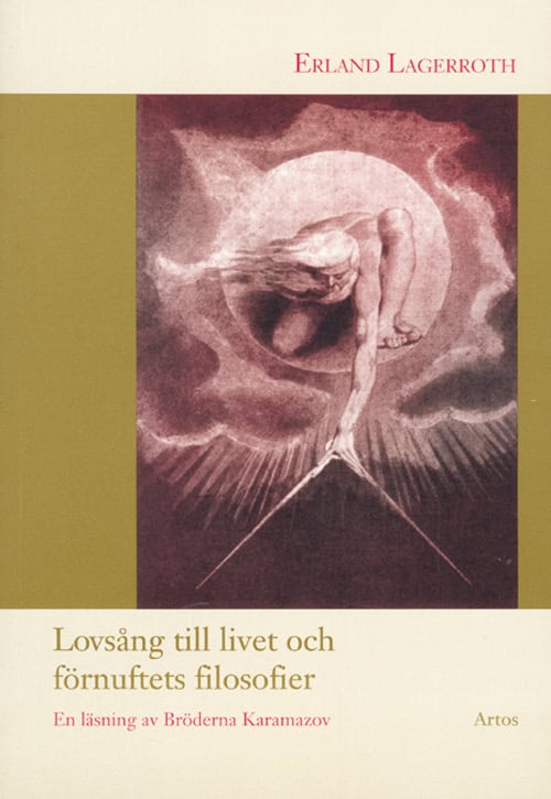 Erland Lagerroth : Lovsång till livet och förnuftets filosofier : en läsning av Bröderna Karam