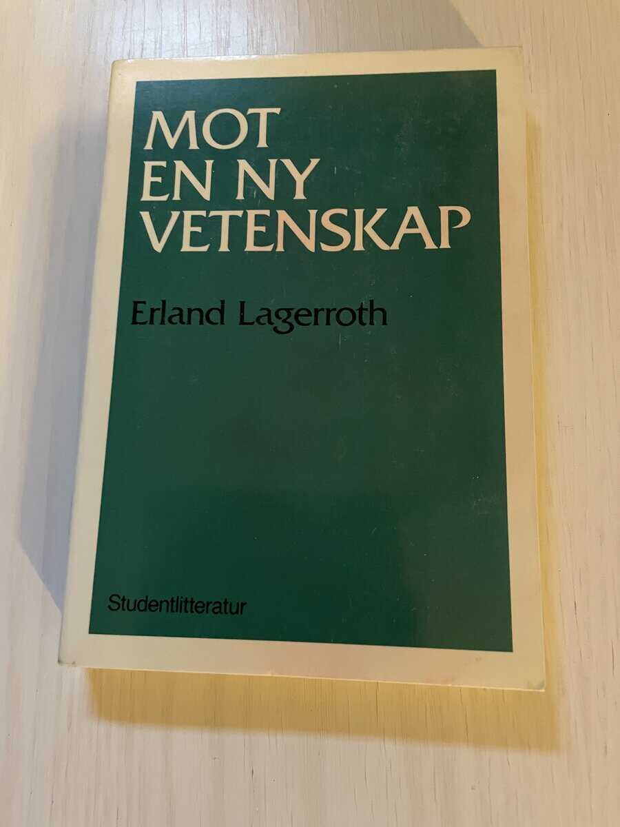 Erland Lagerroth : Mot en ny vetenskap