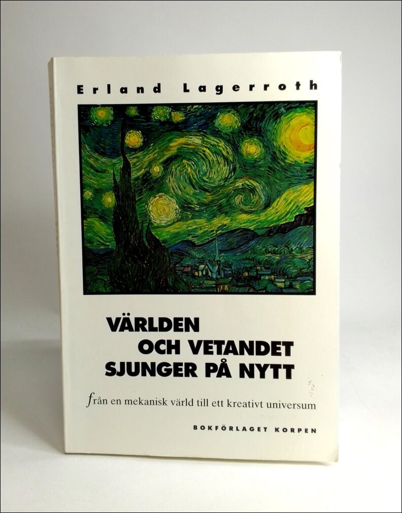 Erland Lagerroth : Världen och vetandet sjunger på nytt