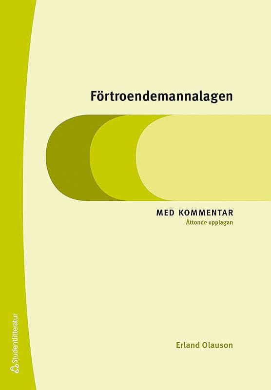 Erland Olauson : Förtroendemannalagen : med kommentar