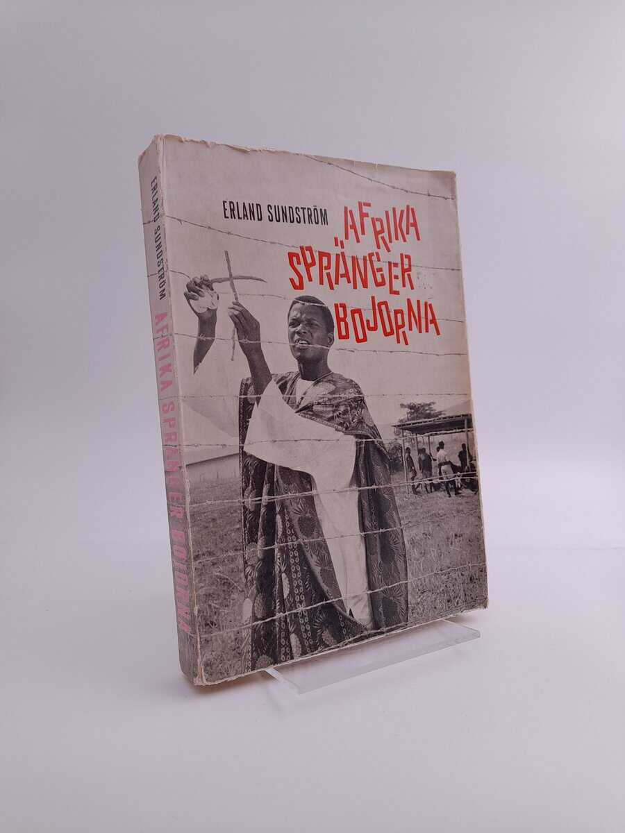 Erland Sundström : Afrika spränger bojorna