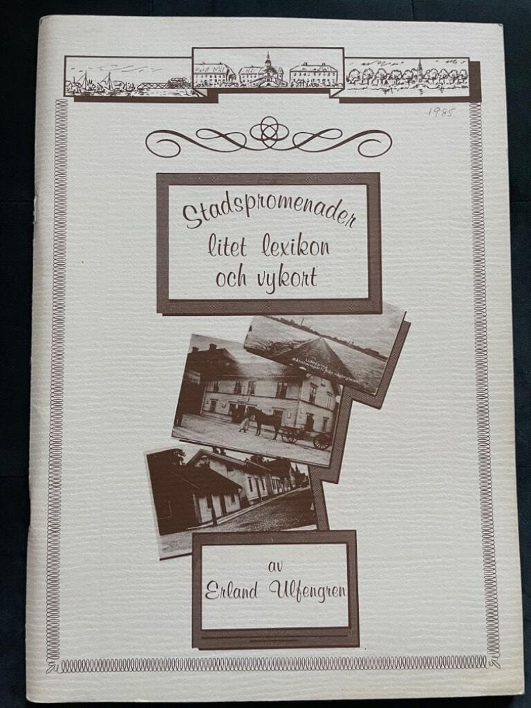 Erland Ulfengren : Stadspromenader, litet lexikon och vykort (Lidköping)