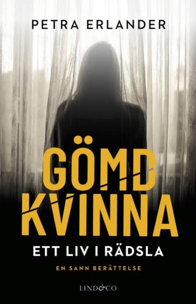Erlander, Petra ; Milton, Leone : Gömd kvinna