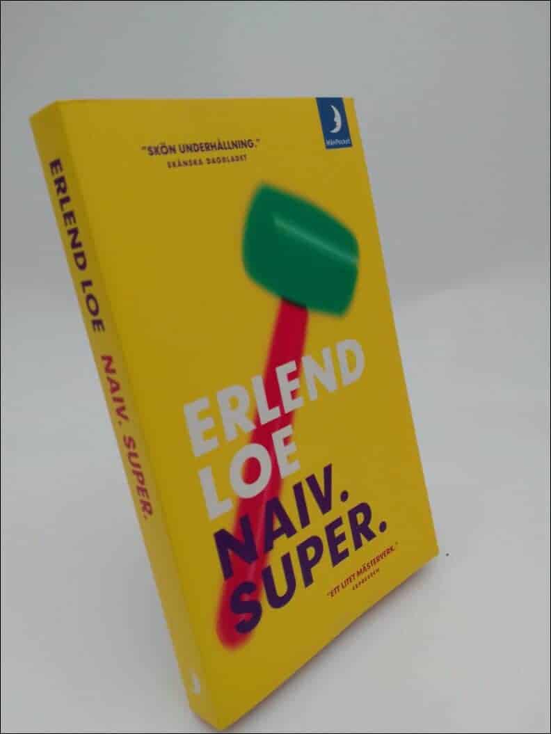 Erlend Loe : Naiv. super