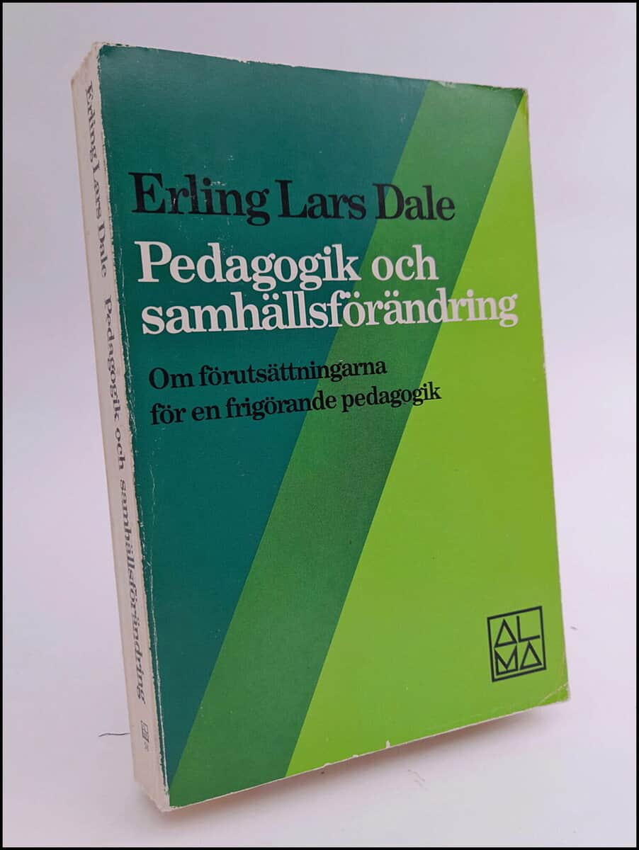Erling Lars Dale : Pedagogik och samhällsförändring