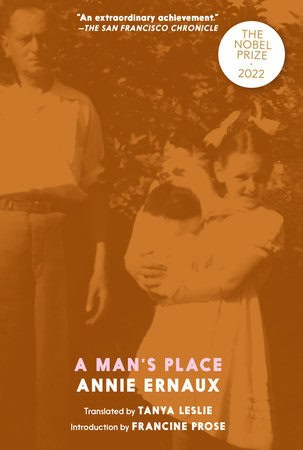 Ernaux, Annie ; Erose, Francine : A Man's Place