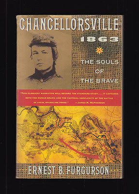 Ernest B Furgurson : Chancellorsville 1863. The Souls of the Brave