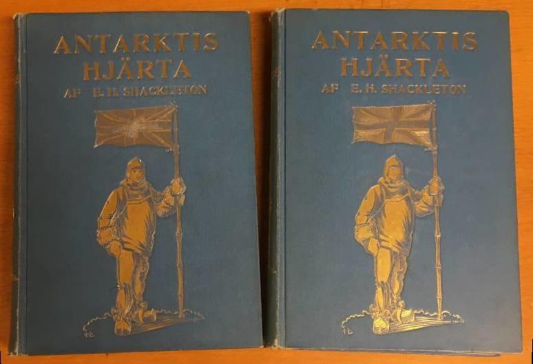 Ernest H Shackleton : Antarktis hjärta, Berättelsen om den engelska sydpolsexpeditionen 1907-1909. 1-2