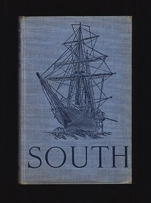 Ernest H. Shackleton : South. The Story of Shackleton's Last Expedition 1914-1917