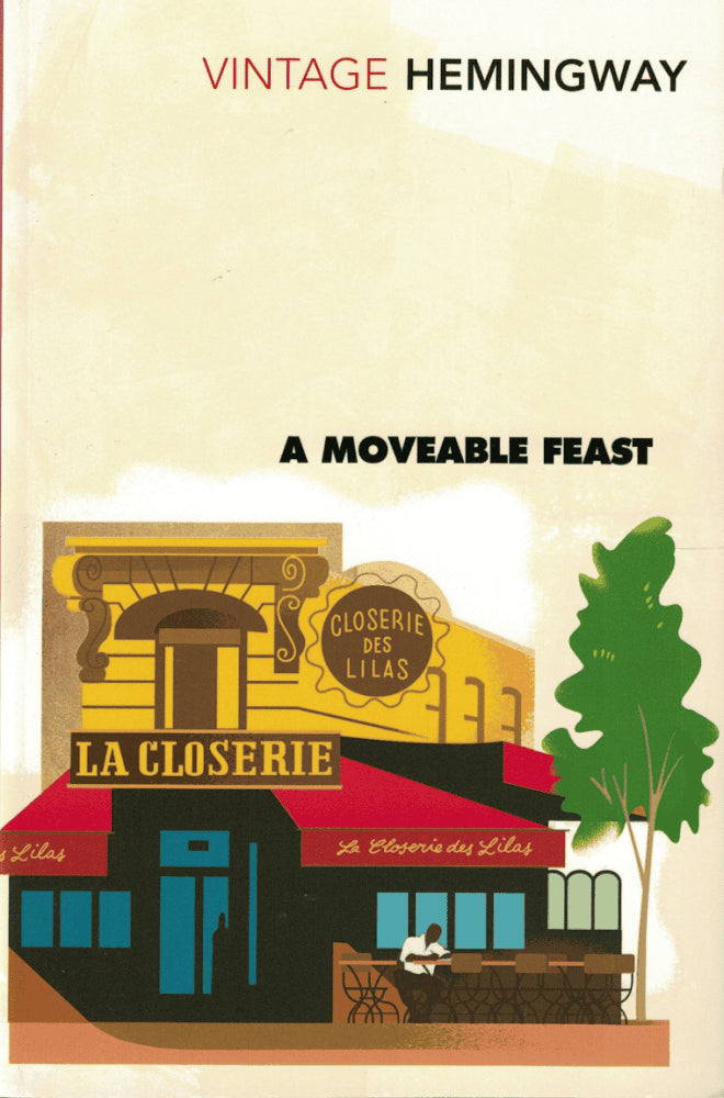 Ernest Hemingway : A moveable feast