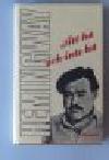 Ernest Hemingway : Att ha och inte ha