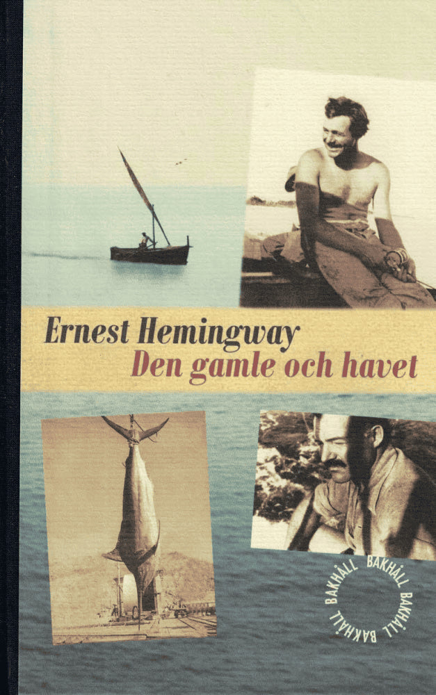 Ernest Hemingway : Den gamle och havet