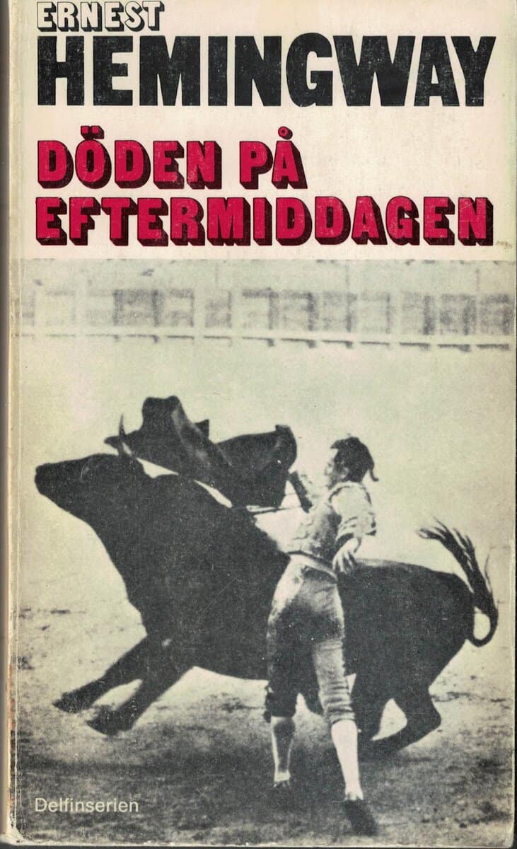 Ernest Hemingway : Döden på eftermiddagen