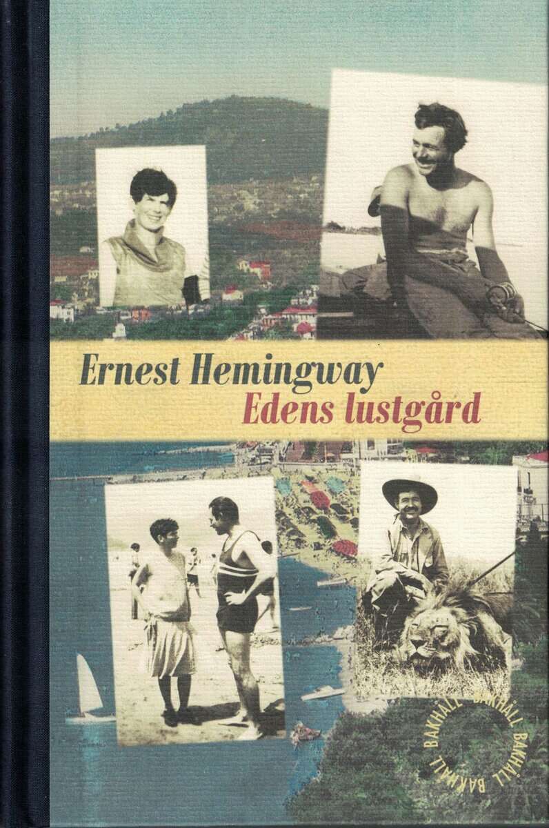 Ernest Hemingway : Edens lustgård
