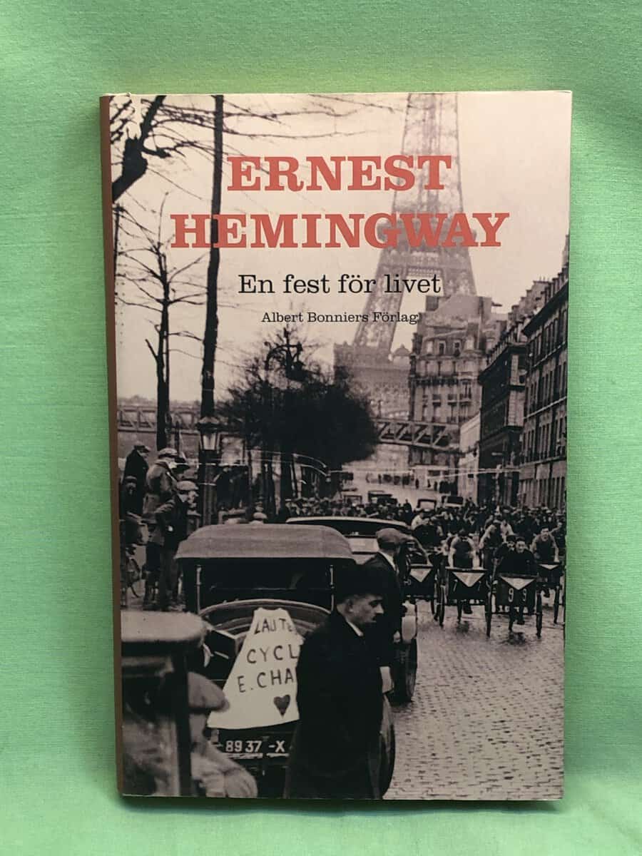 Ernest Hemingway : En fest för livet