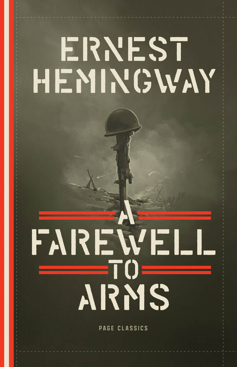 Ernest Hemingway : Farewell to Arms