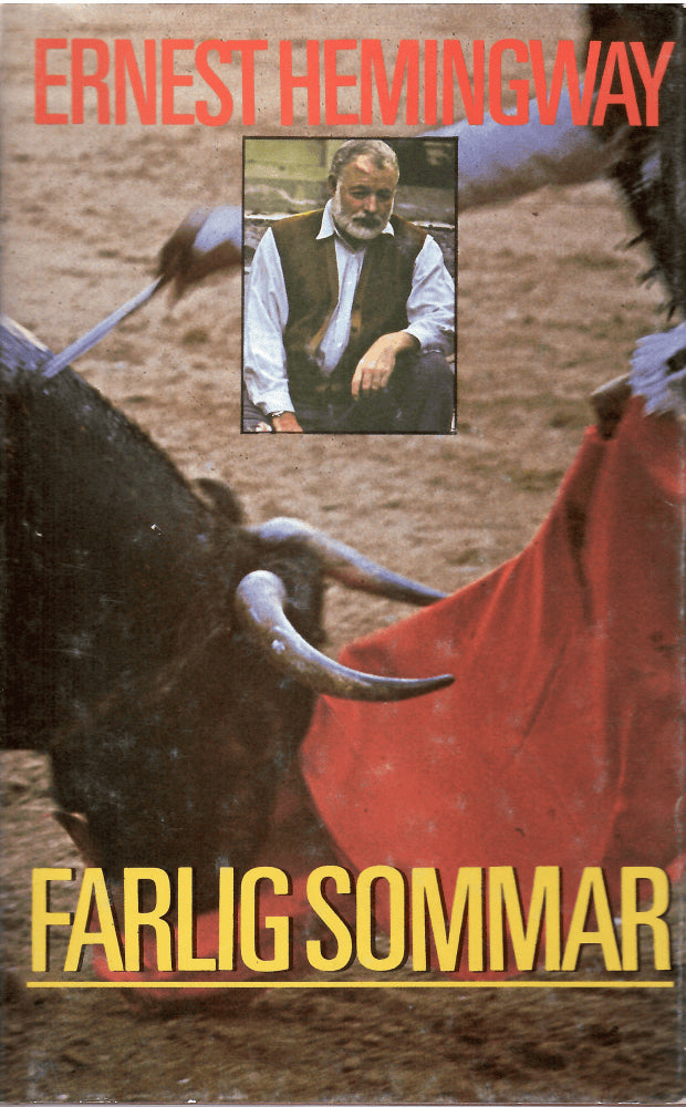 Ernest Hemingway : Farlig sommar