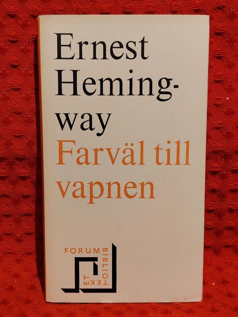 Ernest Hemingway : Farväl till vapnen