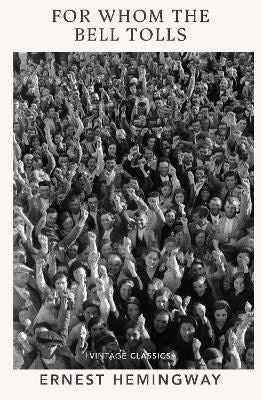 Ernest Hemingway : For Whom the Bell Tolls