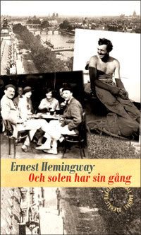 Ernest Hemingway : Och solen har sin gång
