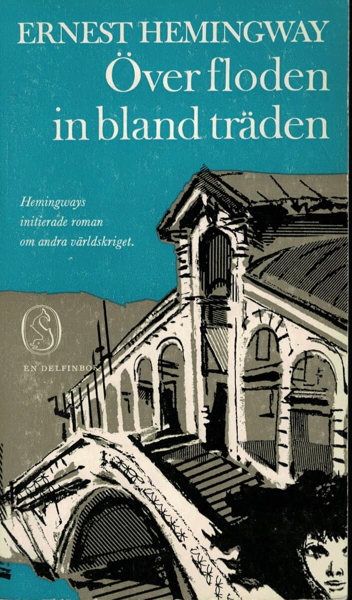 Ernest Hemingway : Över floden in bland träden