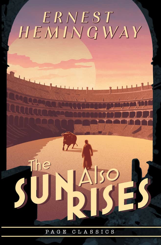 Ernest Hemingway : The Sun Also Rises