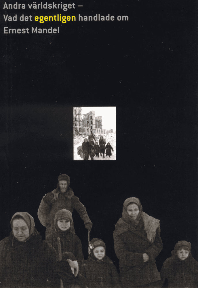 Ernest Mandel : Andra världskriget