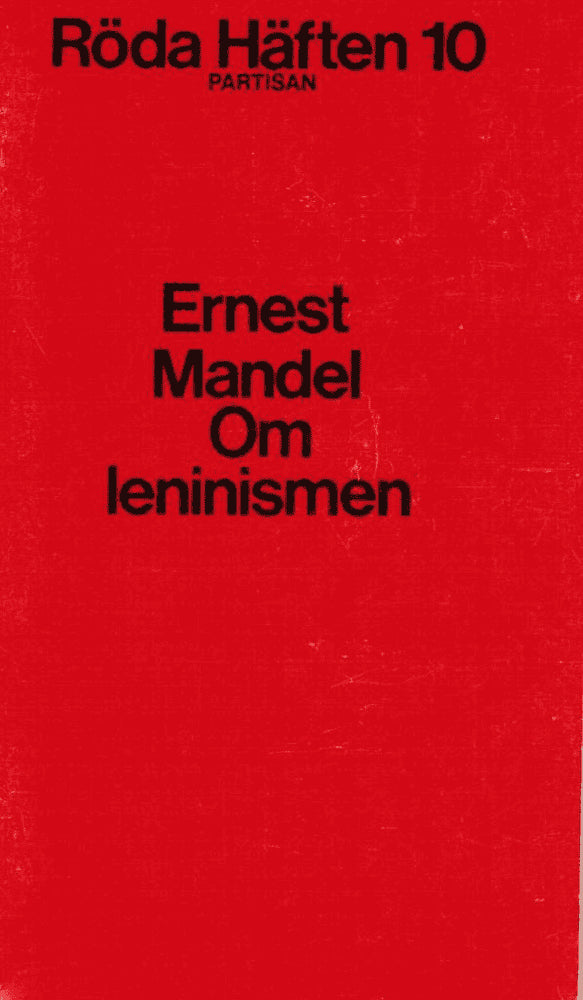 Ernest Mandel : Om leninismen