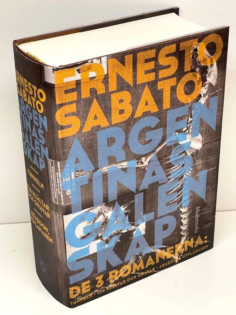 Ernesto Sabato : Argentinas galenskap