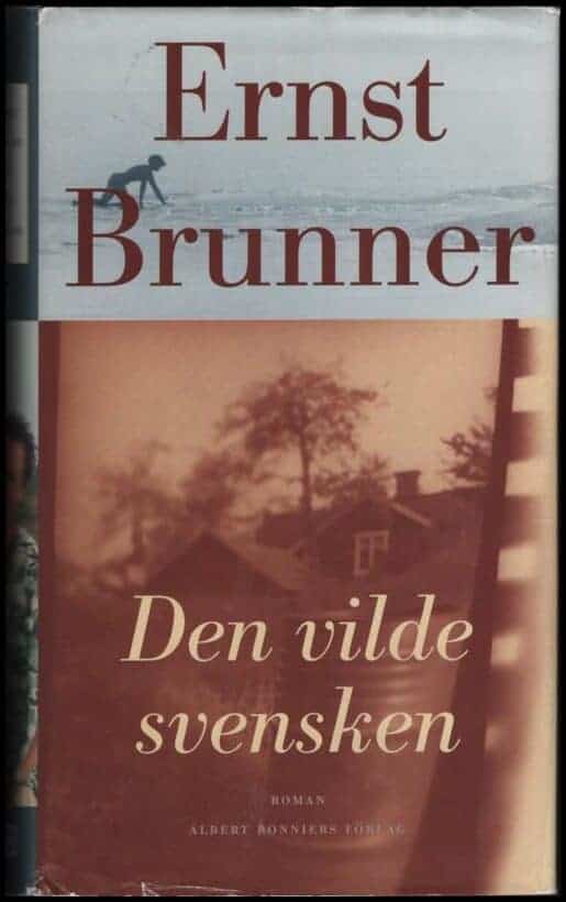 Ernst Brunner : Den vilde svensken