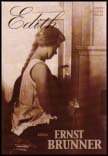 Ernst Brunner : Edith
