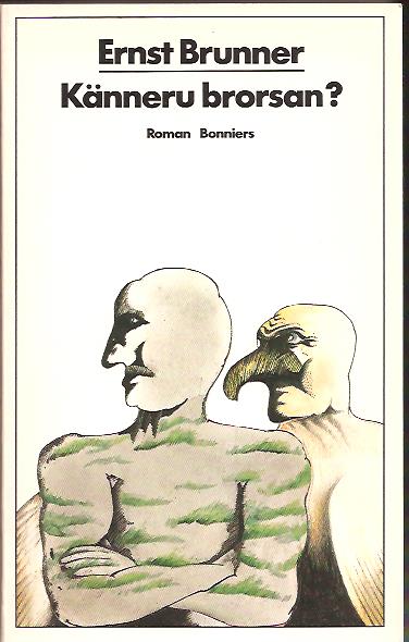 Ernst Brunner : Känneru brorsan?