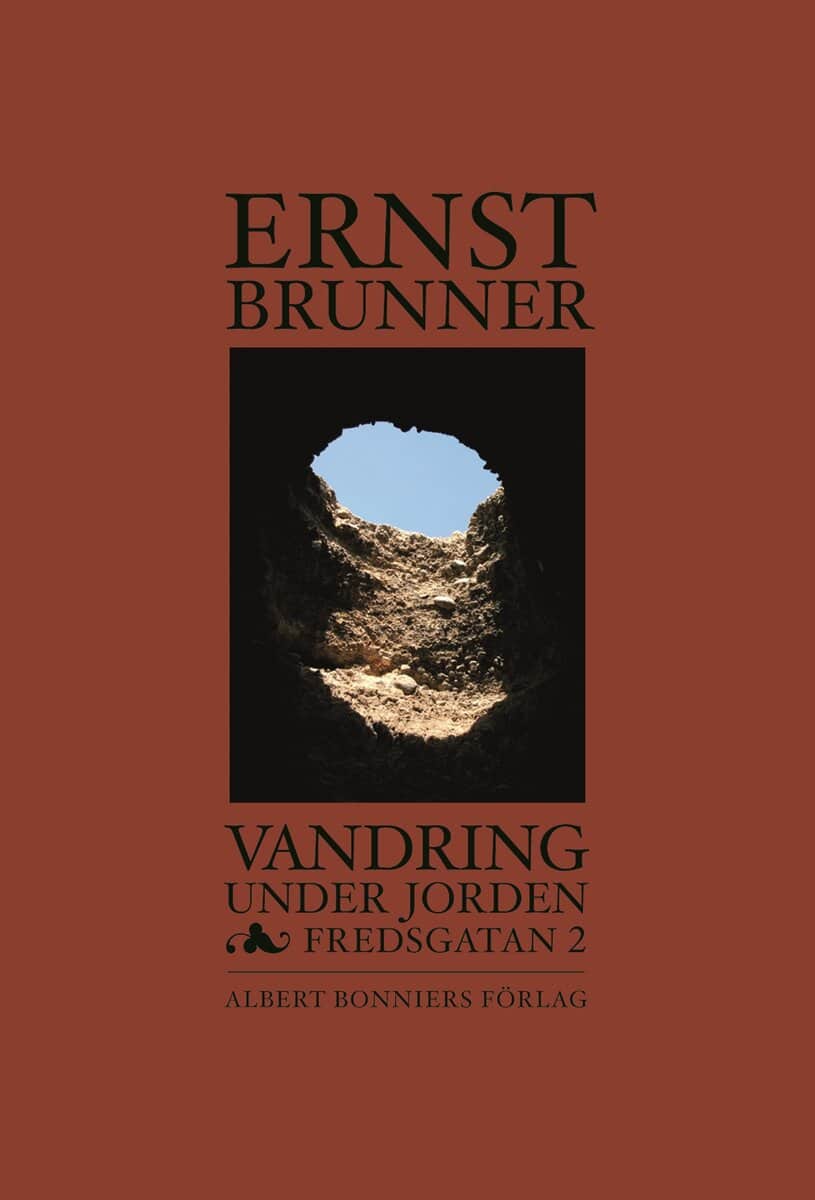 Ernst Brunner : Vandring under jorden