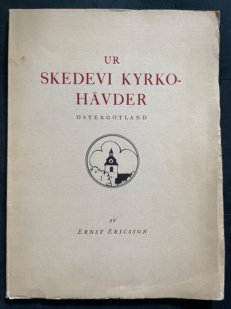 Ernst Ericsson : Ur Skedevi kyrkohävder