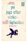 Ernst Fischer : På jagt efter virkeligheden. Udvalgte essays
