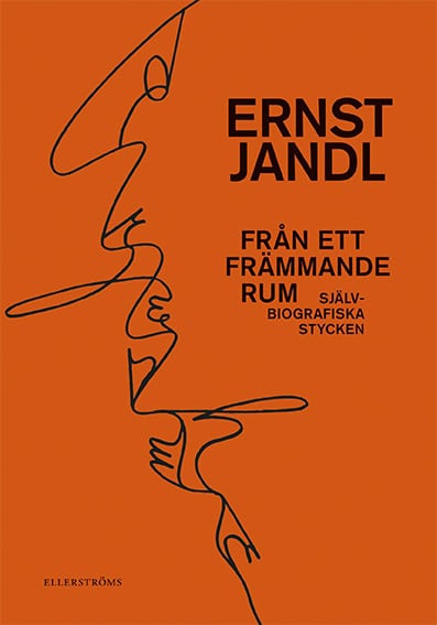 Ernst Jandl : Från ett främmande rum : självbiografiska stycken