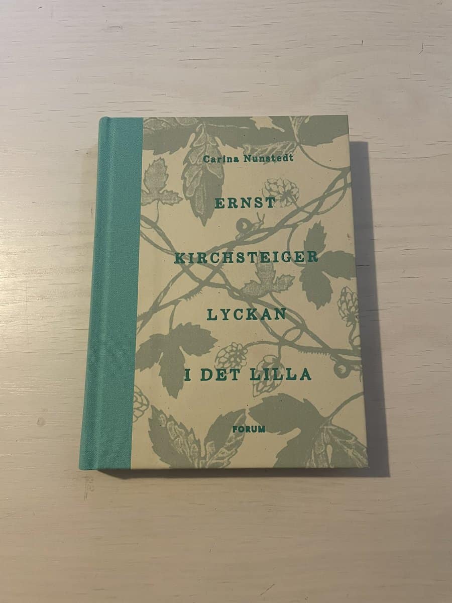 Ernst Kirchsteiger : Lyckan i det lilla
