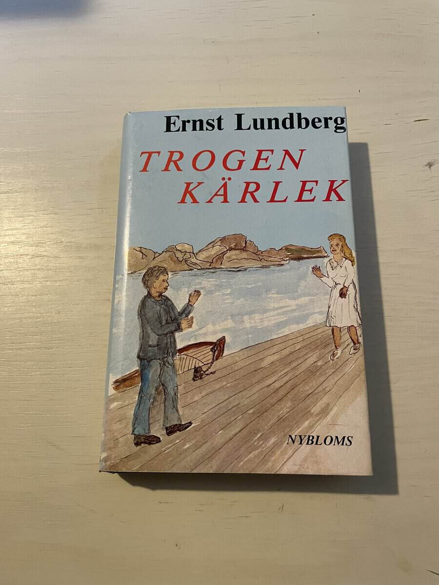 Ernst Lundberg : Trogen kärlek