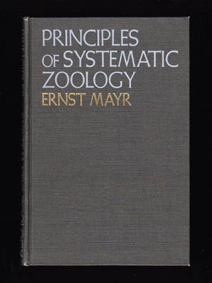 Ernst Mayr : Principles of Systematic Zoology