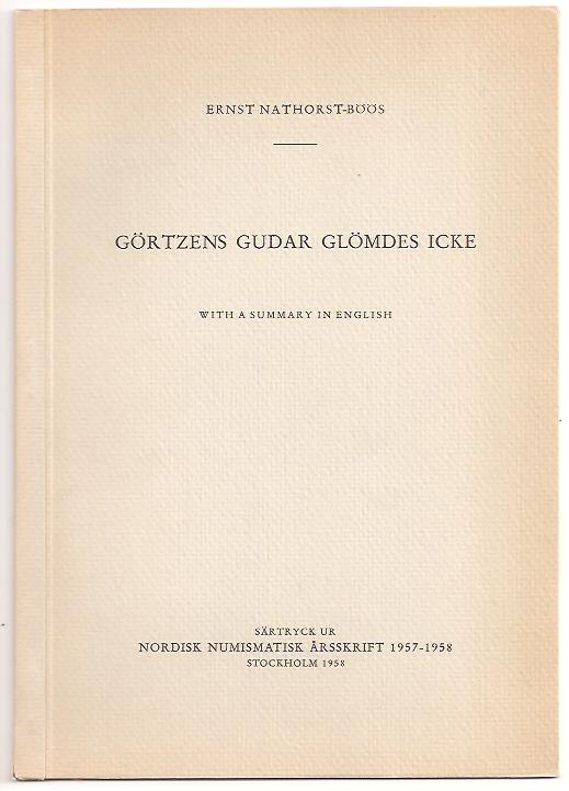 Ernst Nathorst-Böös : Görtzens gudar glömdes icke